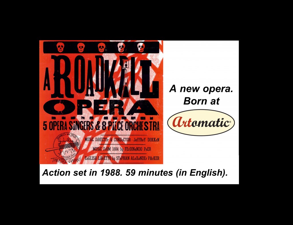 A Roadkill Opera album cover with tag lines: A new opera. Born at Artomatic. Action set in 1988. 59 minutes (in English)